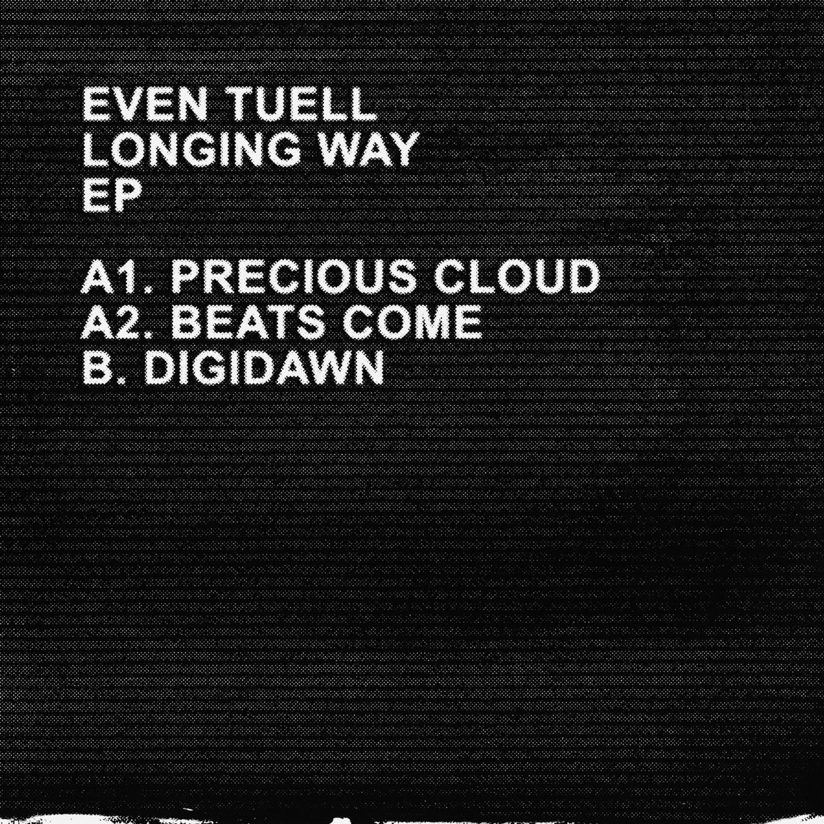 EVEN TUELL - Longing Way [LTNC003] © Latency
