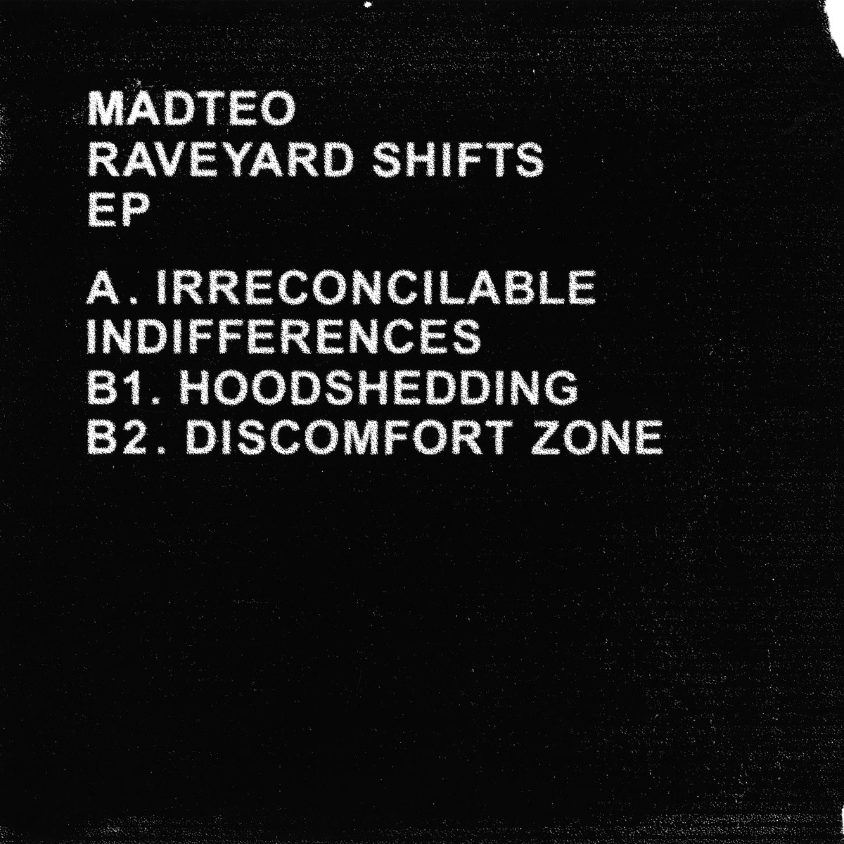 MADTEO - Raveyard Shifts [LTNC005] © Latency